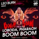 LOBODA, PHARAOH - Boom Boom