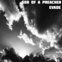 Son Of A Preacher - Evade