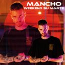 Mancho - Weekend su marte