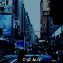 Chill Jazz - Backdrop for Stress Relief