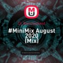 Dj Alexzaebest - #MiniMix August 2020