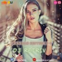 DJ Retriv - Russian Edition #4
