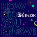 Kurtis Mantronix - How Did You Know 2020