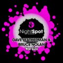Dave Leatherman & Bruce Nolan - Yor Luv