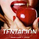 Ranger Olivero & Lendry Martinez - Tentacion (feat. Lendry Martinez)