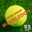David Dream - Wimbledon (Evolution Mix)