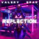 ValeryGrad - Reflection (Original Mix)