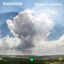 Insomnie - Majesty in everything