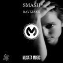 Ravejaxx - Smash