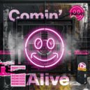 T8PES - Comin' Alive