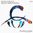 Stan Kolev - Gaia Nouveau