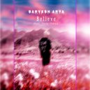Sarvesh Arya & Young Charsi - Believe (feat. Young Charsi)