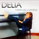 Delia - Ironía ()