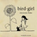 Electronic Fluke - Bird-Girl