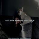 Work from Home Music Vintage - Astonishing Quarantine ()