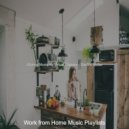 Work from Home Music Playlists - Inspired (Sounds for Staying at Home) ()