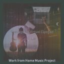 Work from Home Music Project - Fun Smooth Jazz Guitar - Background for Working from Home
