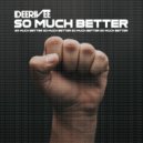 Deerivee - So Much Better