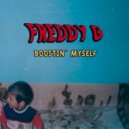 FREDDY G - BOOSTIN` MYSELF (prod. YoungProducersMafia)