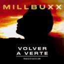 Millbuxx - Volver a Verte
