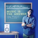 Danny Tenaglia & SugarBus - Music is the Answer