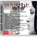 Dj Alika Dakota - Smoke (Deep Mix) ()