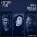Greyson Pure - Warm Embrace