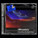 Rhades - It\'s Time To Take This (Original Mix)