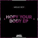 Migue Boy - We live in Body