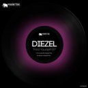 Diezel - Find Yourself