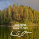 Solitek - Don't Cry