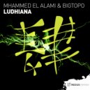 Mhammed El Alami & Bigtopo - Ludhiana (Original Mix)