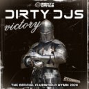 Dirty DJs - Victory