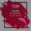DJ Ragex - Deep
