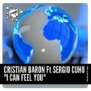 Cristian Barón feat Sergio Cuho - I Can Feel You
