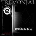 Tremonjai - Tu Pa Ta Ta Ta