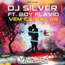 DJ Silverbox feat. Boyflavio - Vem Cá Bailar