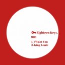Eighteen Keys - I Want You (Original Mix)