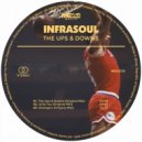 Infrasoul - The Ups & Downs