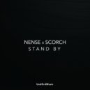 Nense, Scorch (FRA) - Stand By