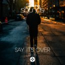 DJ LXS - Say It's Over
