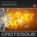 Blue Serigala - Damaged Trust