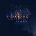Léwiksy - An Ké Fey (Docolv Secret Remix)