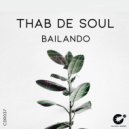 Thab De Soul - Bailando