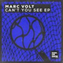 Marc Volt - Can't You See