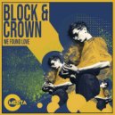 Block & Crown - We Found Love