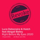 Luca Debonaire & Hutch Ft. Abigail Bailey - Right Before My Eyes