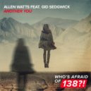 Allen Watts ft. Gid Sedgwick - Another You