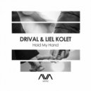 Drival; Liel Kolet - Hold My Hand