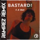 Bastard - F..k That